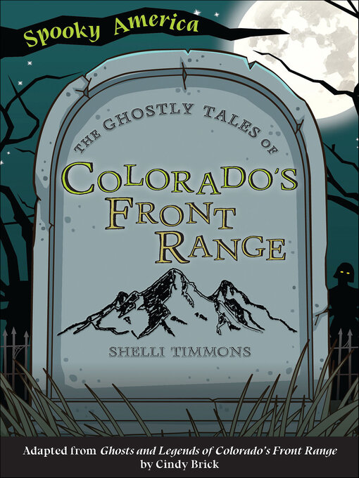 Title details for The Ghostly Tales of Colorado's Front Range by Shelli Timmons - Available
